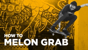 Как сделать melon grab на скейте (How to melon grab on skateboard)